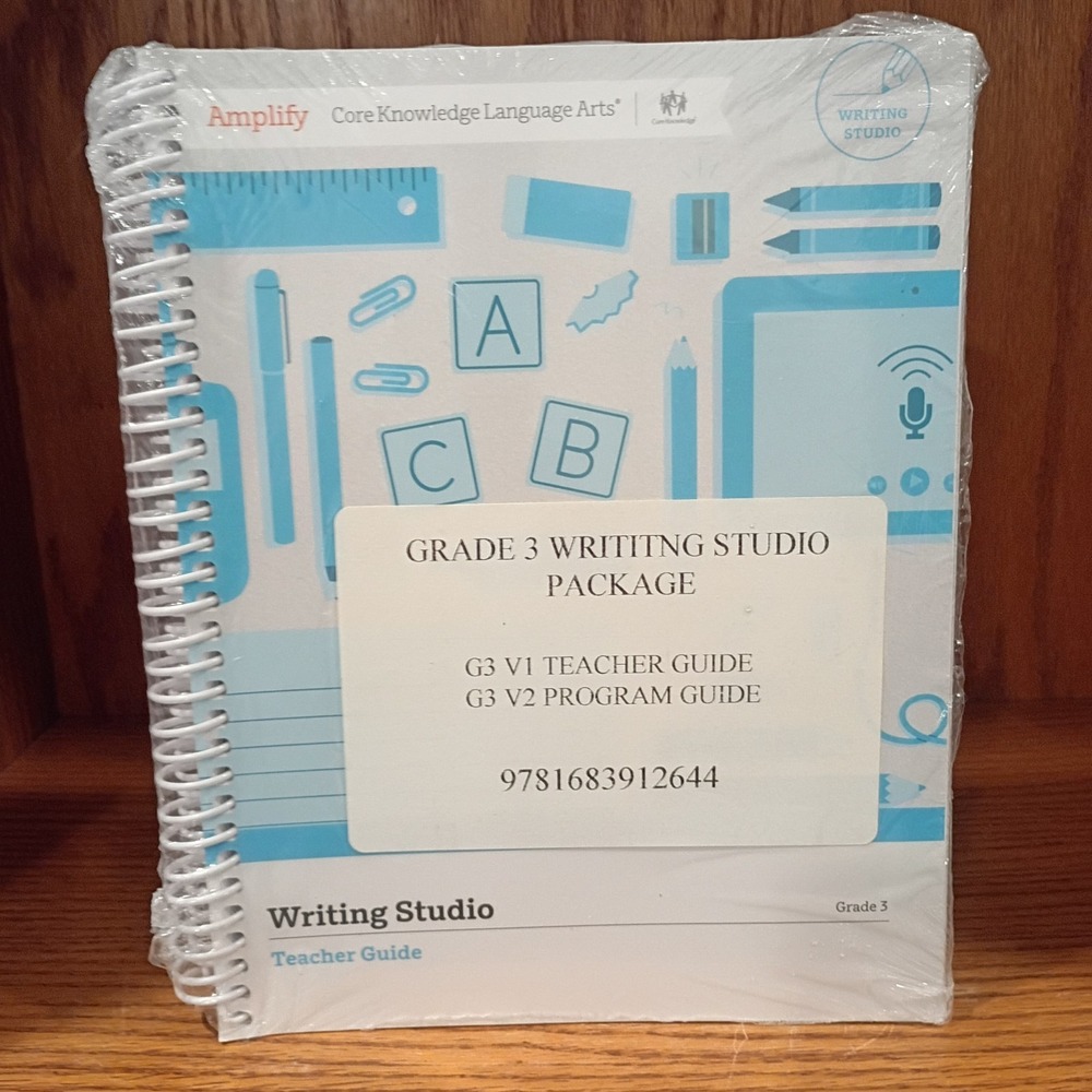 Amplify Core Knowledge... Writing Studio: Teacher Guide + Program Guide Grade 3